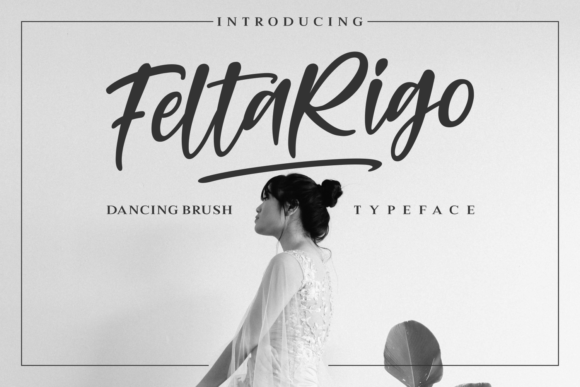 Feltarigo: A Dancing Brush Script Font for Editorial Warmth
