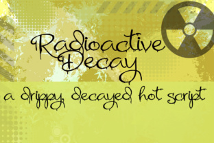 Radioactive Decay: A Drippy Handwritten Font for Bold Campaign Moments